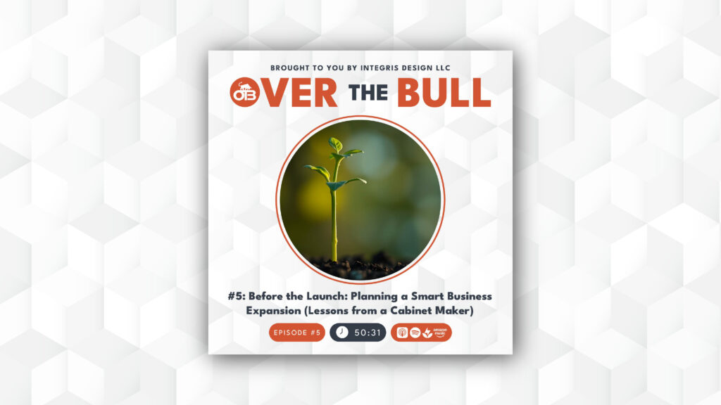 Podcast cover image titled Over the Bull features a small plant sprout in a round frame. Below, text reads, “#5: Before the Launch: Planning a Smart Business Expansion (Lessons from a Cabinet Maker).” Timer shows 50:31.