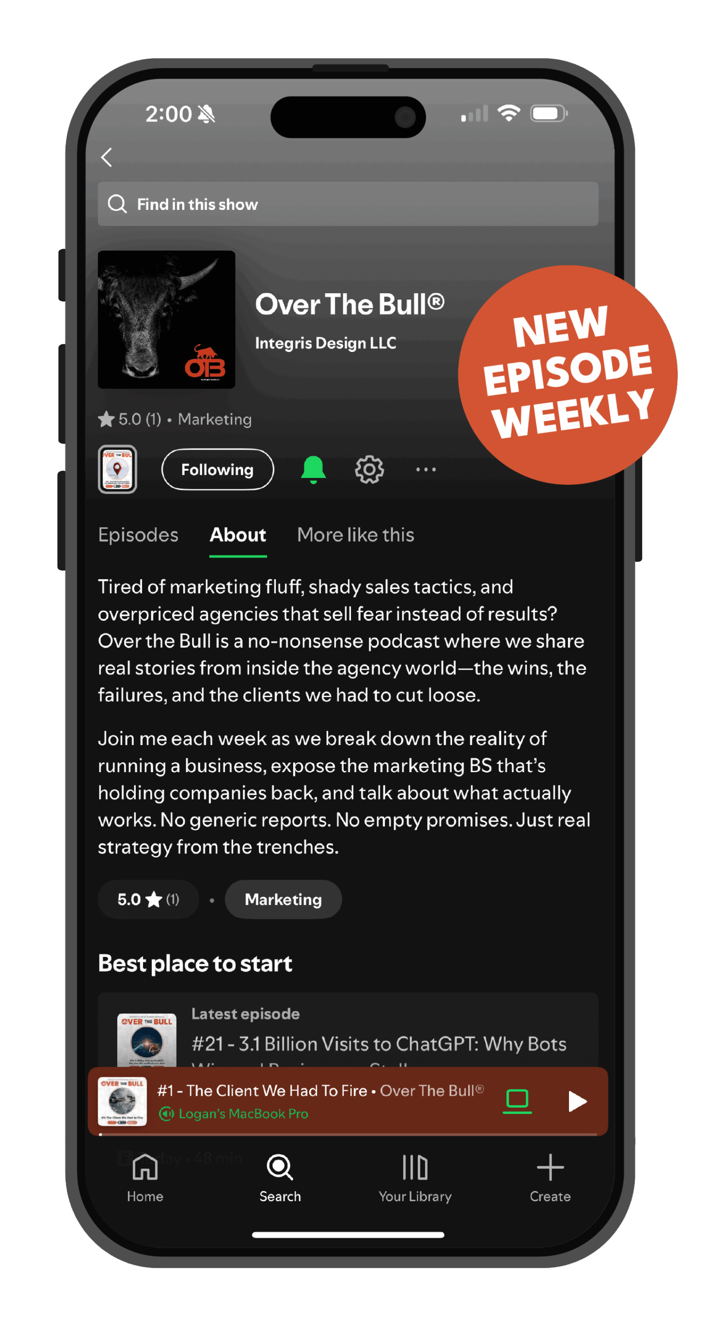 A smartphone screen displays a business marketing podcast app featuring Over The Bull® by Integris Design LLC. A sticker reads NEW EPISODE WEEKLY. The first episode is titled “The Client We Had To Fire.”.