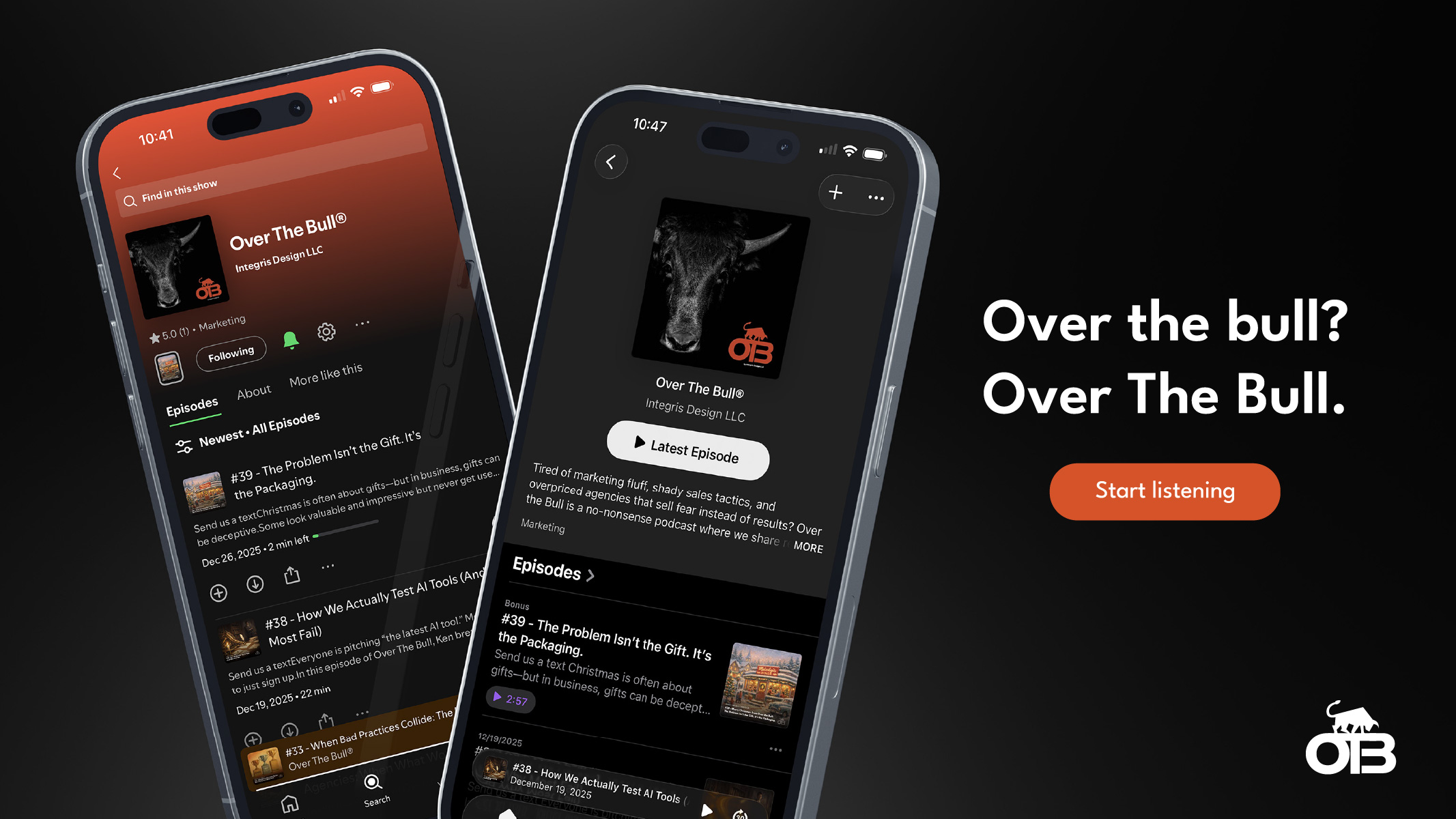 Two smartphones display the Over The Bull podcast app, showing episode lists and details. To the right, text reads Over the bull? Over The Bull. with a Start listening button below. Discover digital marketing Asheville insights in every episode.
