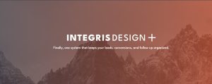 INTEGRIS DESIGN+ logo with tagline: Finally, one system that keeps your leads, conversions, and follow up organized over a background of mountains with an orange gradient.