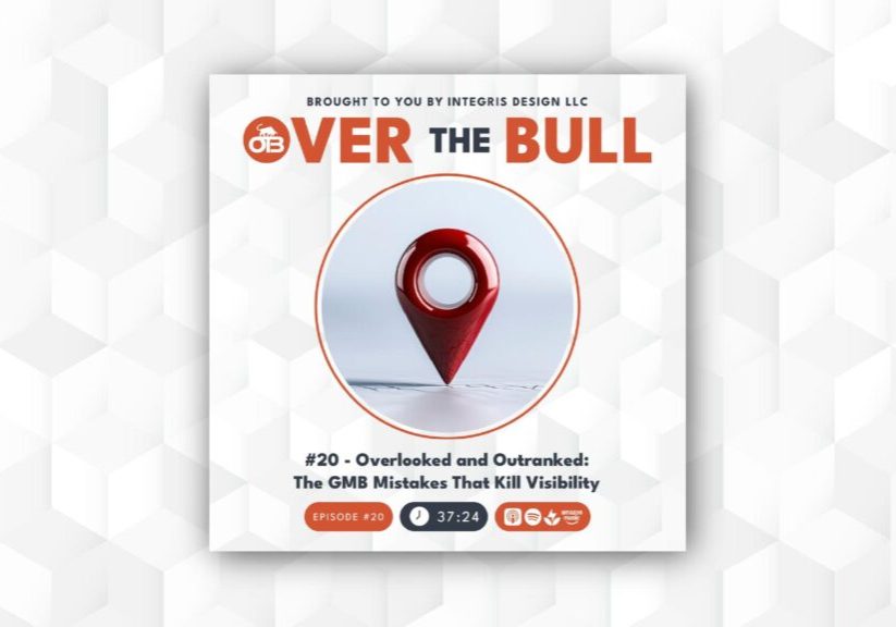 Podcast cover for Over the Bull featuring a red map pin in the center. Text reads: #20 - Overlooked and Outranked: The GMB Mistakes That Kill Visibility. Icons and episode duration are below.